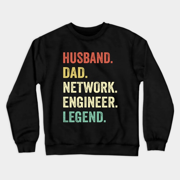 Dad Husband Network Engineer Legend Crewneck Sweatshirt by Wakzs3Arts